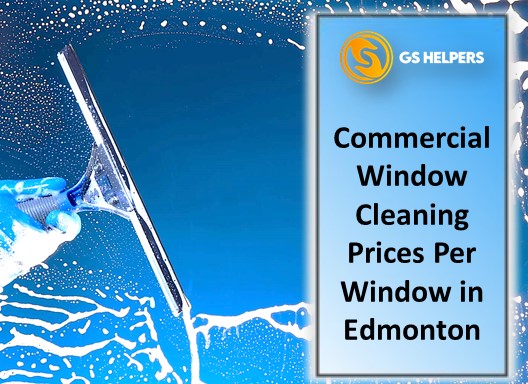 Commercial Window Cleaning Prices Per Window in Edmonton