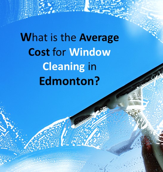 Average Cost for Window Cleaning in Edmonton