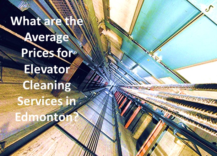 Average Prices for Elevator Cleaning Services in Edmonton
